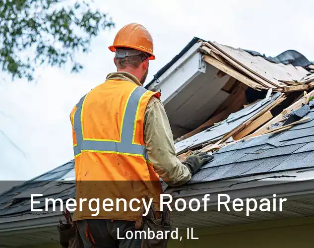  Emergency Roof Repair Lombard, IL