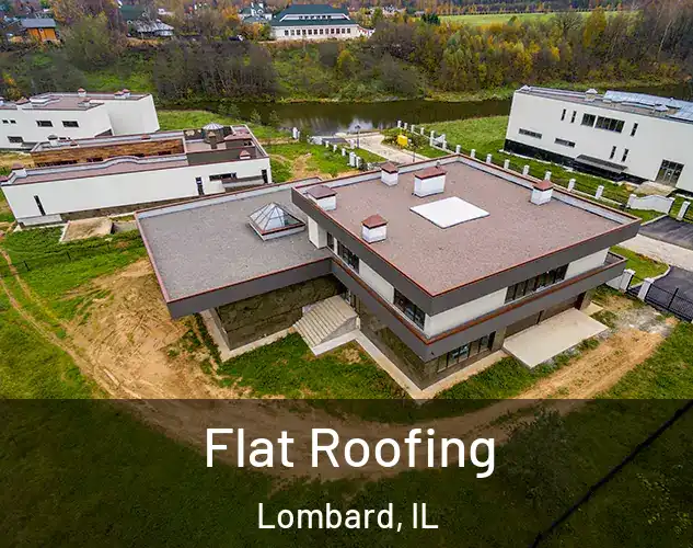  Flat Roofing Lombard, IL