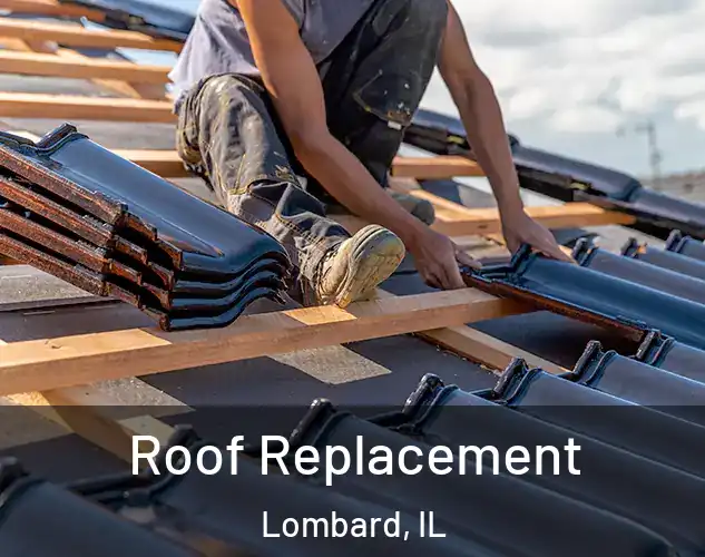  Roof Replacement Lombard, IL